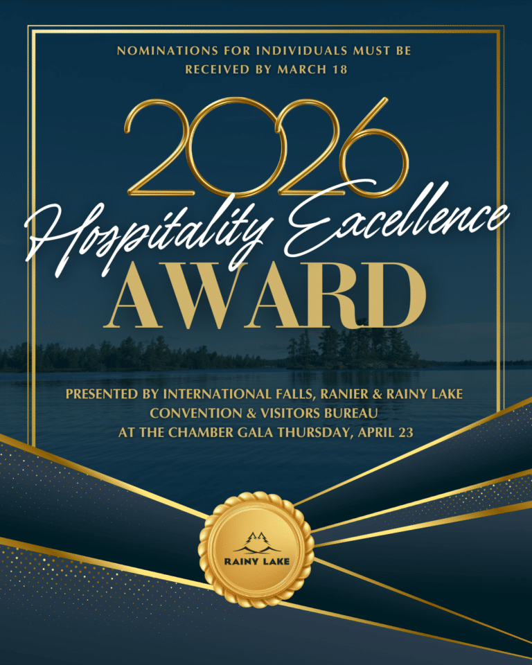 A promotional flyer for the 2026 Hospitality Excellence Award, featuring gold and white text on a dark blue background with a gold seal, announces nomination and event details for International Falls, Rainier & Rainy Lake, Minnesota. | Rainy Lake, MN